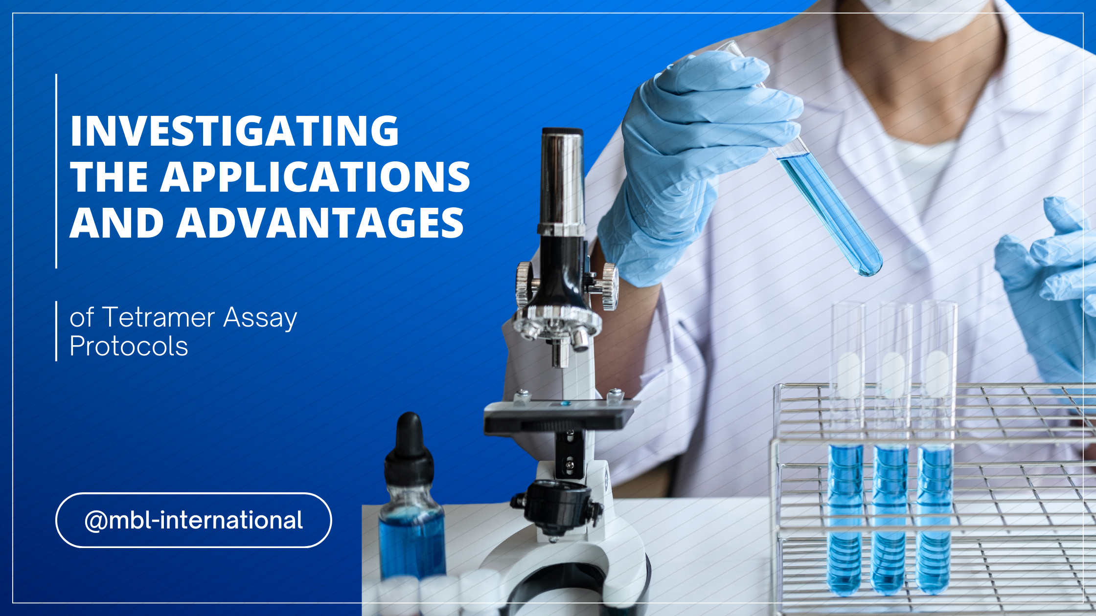 Investigating The Applications, Advantages of Tetramer Assay Protocols