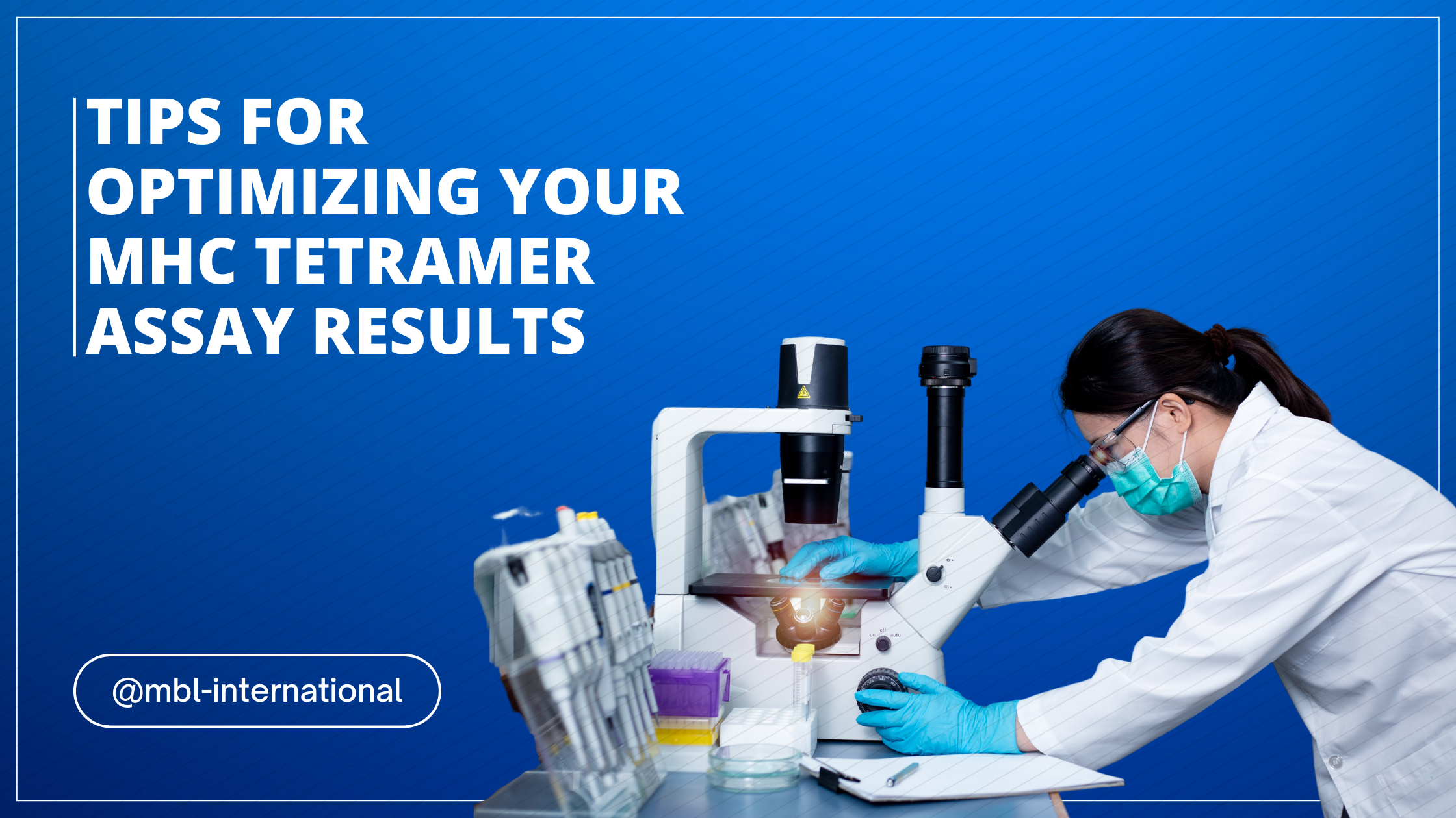 6 Tips for Optimizing Your MHC Tetramer Assay Results